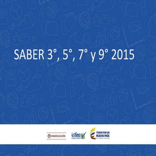 Presentacion saber 3,5,7,9 2015