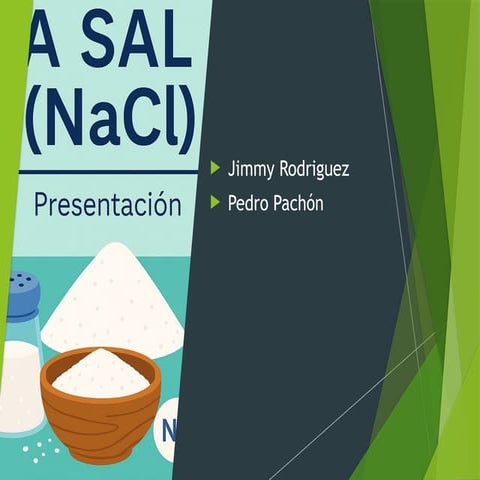Presentacion NAcl comunmente llamada la Sal c | PPTX
