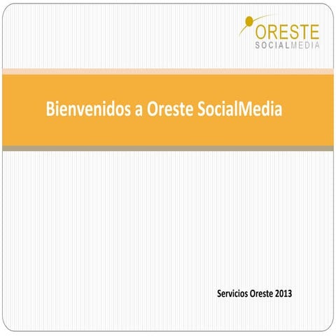 Presentación servicios Oreste SocialMedia 2013