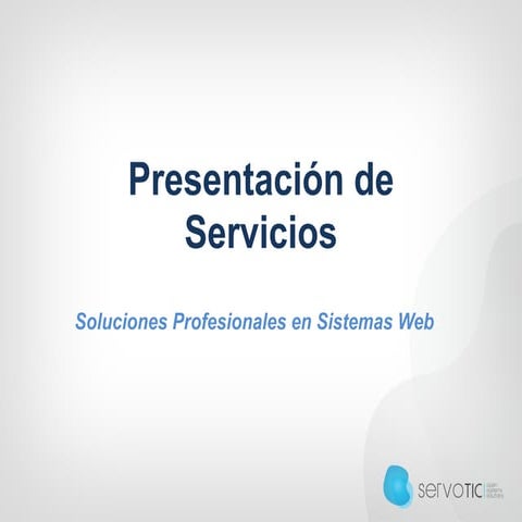 ServoTIC. Soluciones Profesionales en Sistemas Web