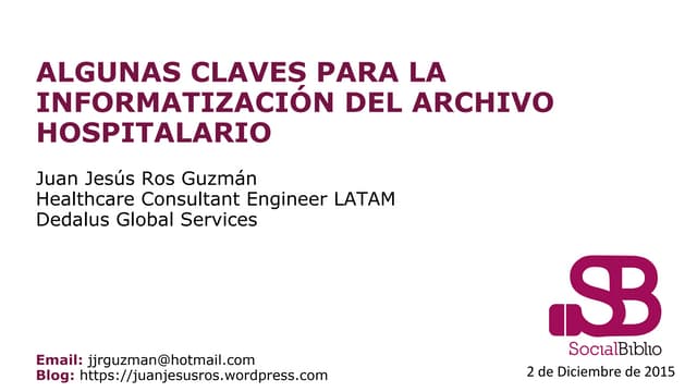 Algunas claves para la informatización de un archivo hospitalario