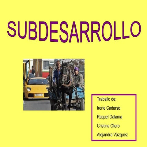 Presentación Subdesarrollo