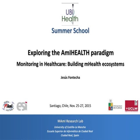 Exploring the AmIHEALTH paradigm. Monitoring in Healthcare: Building mHealth ...