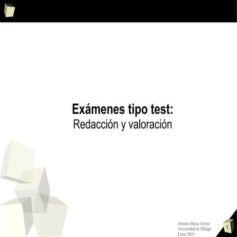 Elaboración y análisis de examenes tiipo test