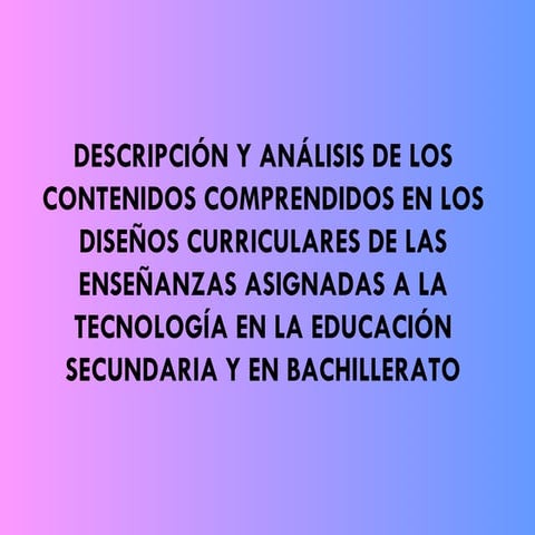 Presentación Tecnología en ESO y Bachillerato
