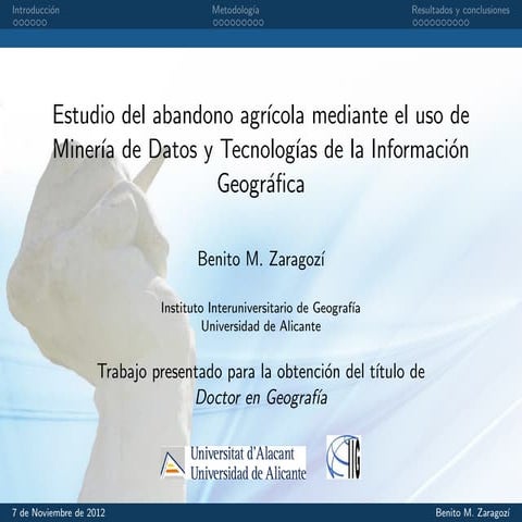 Estudio del abandono agrícola mediante el uso de Minería de Datos y Tecnologí...