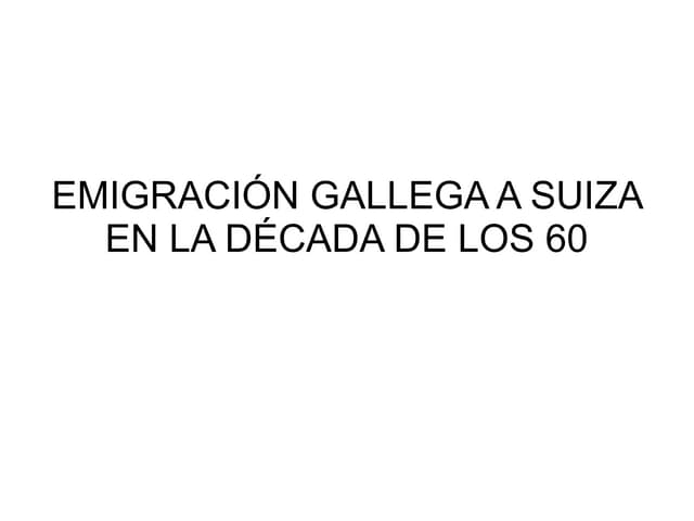 Emigración a Suiza en la década de ...