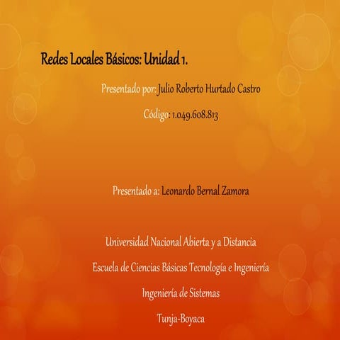 Presentacion unidad 1. redes basicas. julio hurtado.
