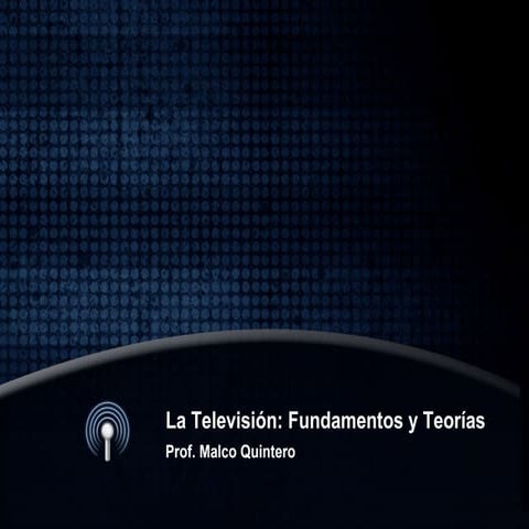 Presentación Fundamentos técnicos de la televisións