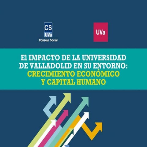 El impacto de la Universidad de Valladolid en su entorno: crecimiento económi...