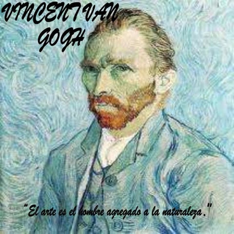 Vincent Van Gogh