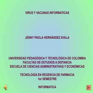 Virus y Vacunas Informáticas