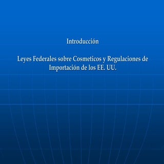 Regulaciones de la FDA para product...