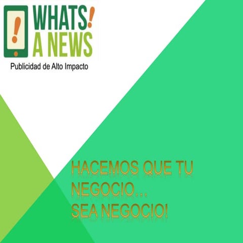 Presentacion whats! a news