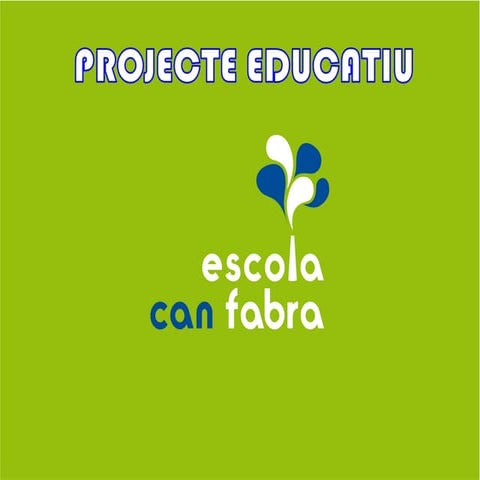 Presentacio projecte educatiu