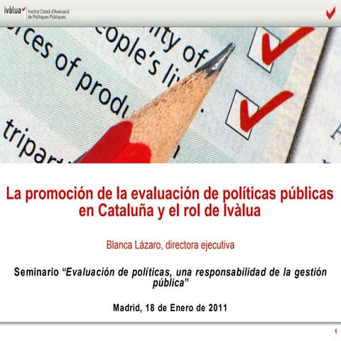La promoción de la evaluación de políticas públicas en Cataluña y el rol de I...