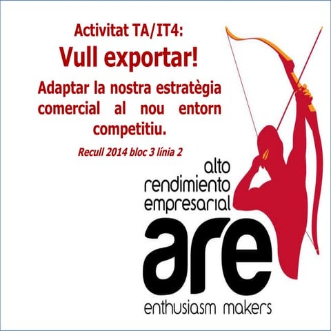 Vull exportar! Adaptar la nostra estratègia comercial al nou entorn competitiu