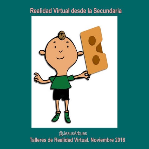 Jornada Realidad Aumentada 2016  Presentación Taller Realidad Virtual  Octubr...