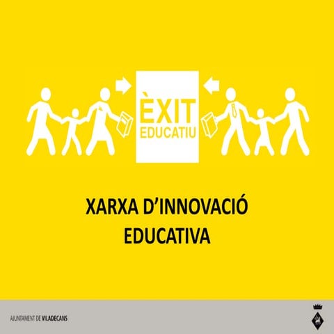Presentacio Xarxa Innovació Educativa