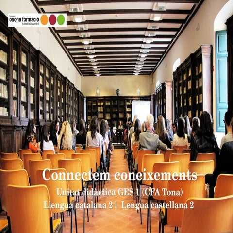 Connectem coneixements - Presentació mòduls cat/cast GES 1 2n trimestre
