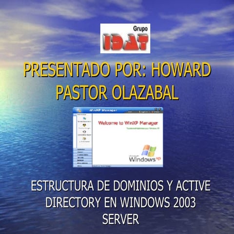 ESTRUCTURA DE DOMINIOS Y ACTIVE DIRECTORY EN WINDOWS 2003 SERVER
