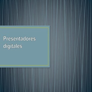 Presentadores digitales