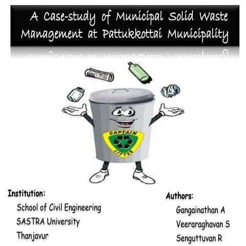 A Case-study of Municipal Solid Waste Management at Pattukkottai Municipality