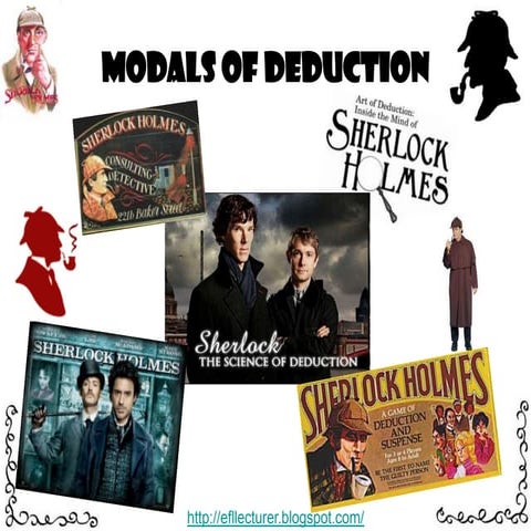 Present and Past Modals of Deduction with Sherlock Holmes