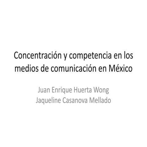 Concentración y competencia económica en los medios de comunicación