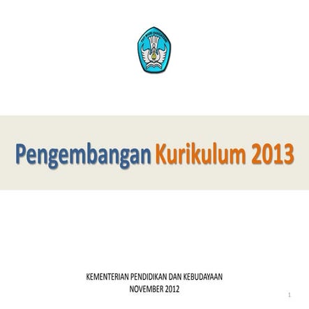2012: PengembanganKurikulum 2013