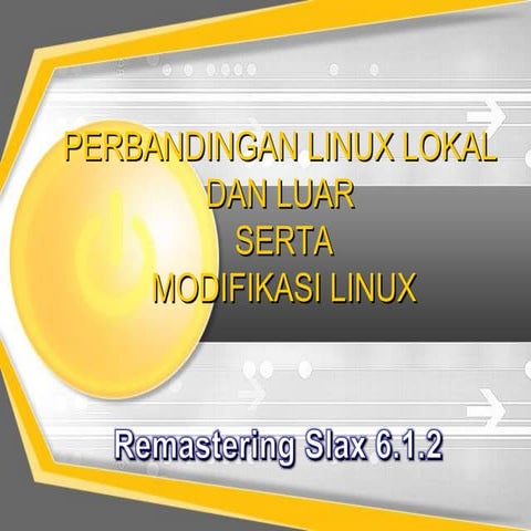 Presentasi linux-remastering-slax