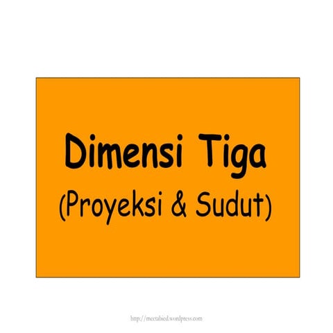 Presentasi matematika-kelas-x-dimensi-tiga-110412004834-phpapp02