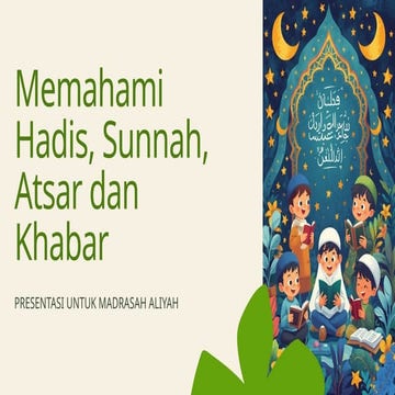 Presentasi - Memahami Hadis, Sunnah, Atsar dan Khabar (1).pptx