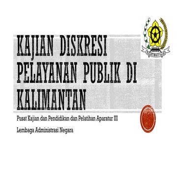 Presentasi hasil kajian diskresi