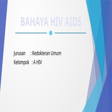 HIV (Human Immunodeficiency Virus) adalah virus yang menyerang sistem ...