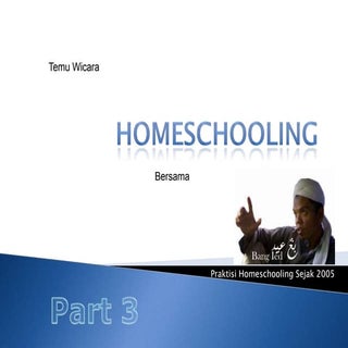 Presentasi homeschooling3#4