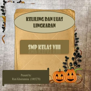 Presentasi keliling dan luas lingkaran