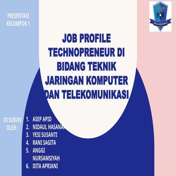 PRESENTASI KELOMPOK 1 job profile tenik komputer