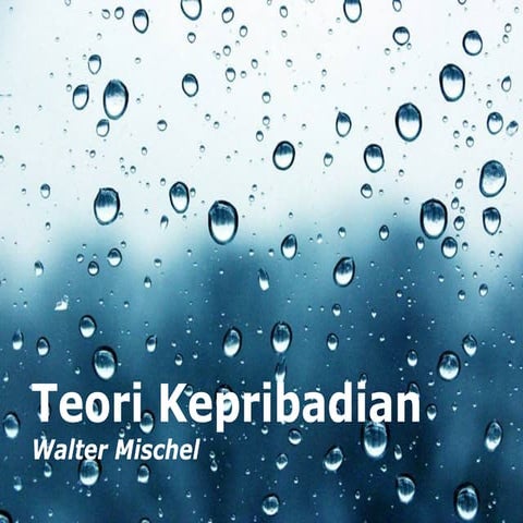 Presentasi kepribadian walter mischel