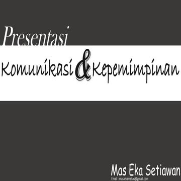 Komunikasi dan Kepemimpinan