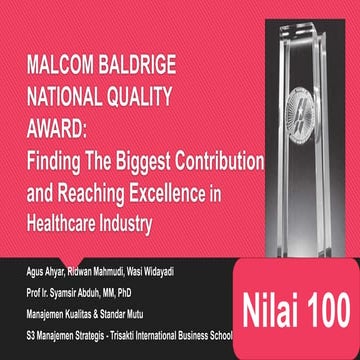 Malcom Baldrige National Quality Award (MBNQA) Healthcare Industry | PPTX