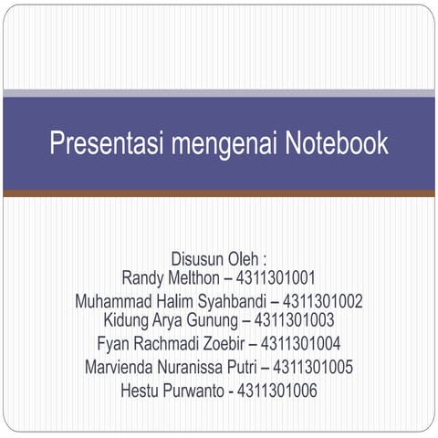Presentasi mengenai notebook
