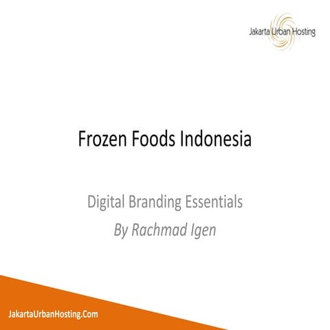 Presentasi oline branding untuk produk makanan kemasan di indonesia