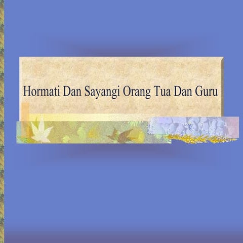 Hormati dan Sayangi Guru mu
