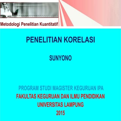 Presentasi Penelit Korelasi_Tugas Kuliah Metodologi Penelitian.ppt
