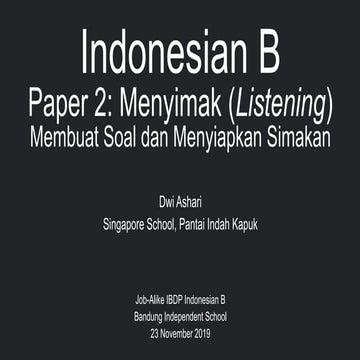 Indonesian B - Paper 2 (Menyimak)