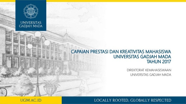 Presentasi prestasi mahasiswa ugm 2013 2017