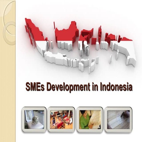 Presentasi project report (SME Development In Indonesia)