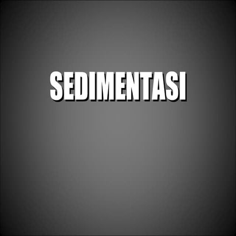 Sedimentasi