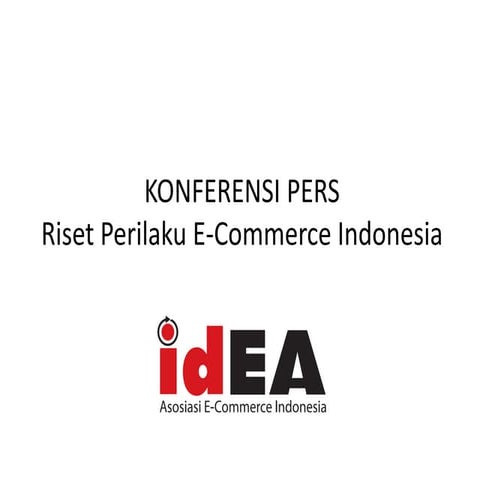 Presentasi Riset Idea ecommerce indonesia 110614